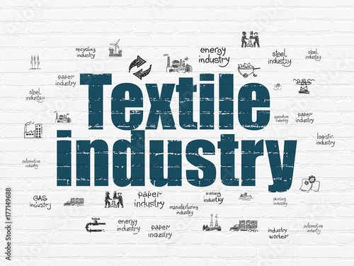 Industry concept  Textile Industry on wall background