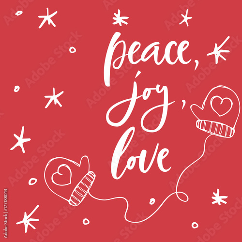 Peace  joy  love. Hand lettering calligraphic Christmas type poster