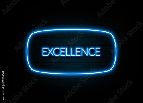 Excellence - colorful Neon Sign on brickwall