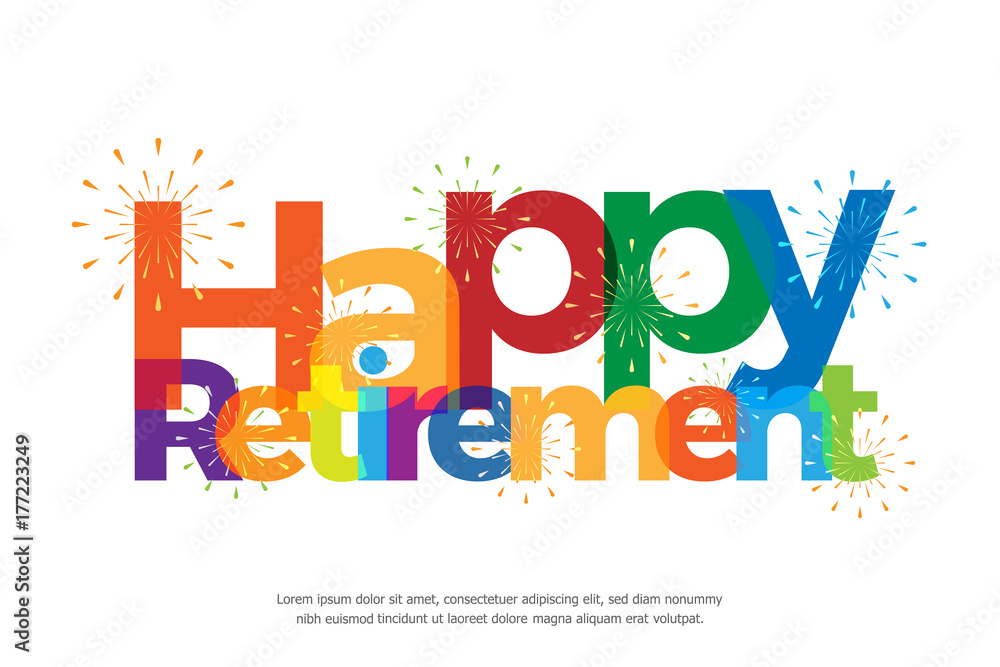 Happy retirement colorful with fireworks on white background Stock
