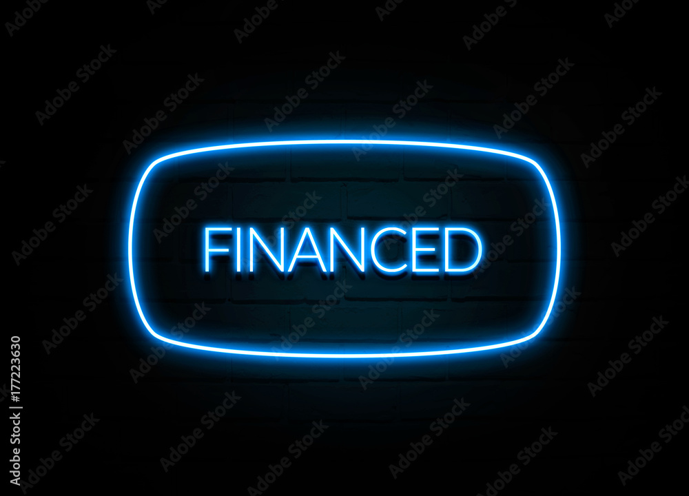 Financed - colorful Neon Sign on brickwall Financed - colorful Neon Sign on brickwall