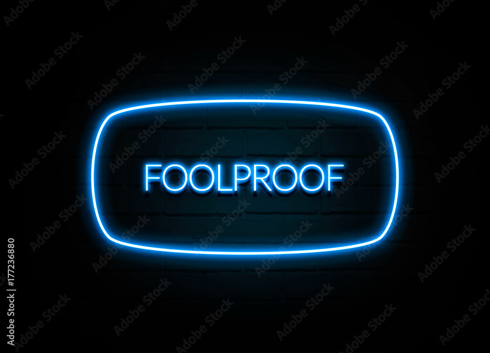 Foolproof  - colorful Neon Sign on brickwall