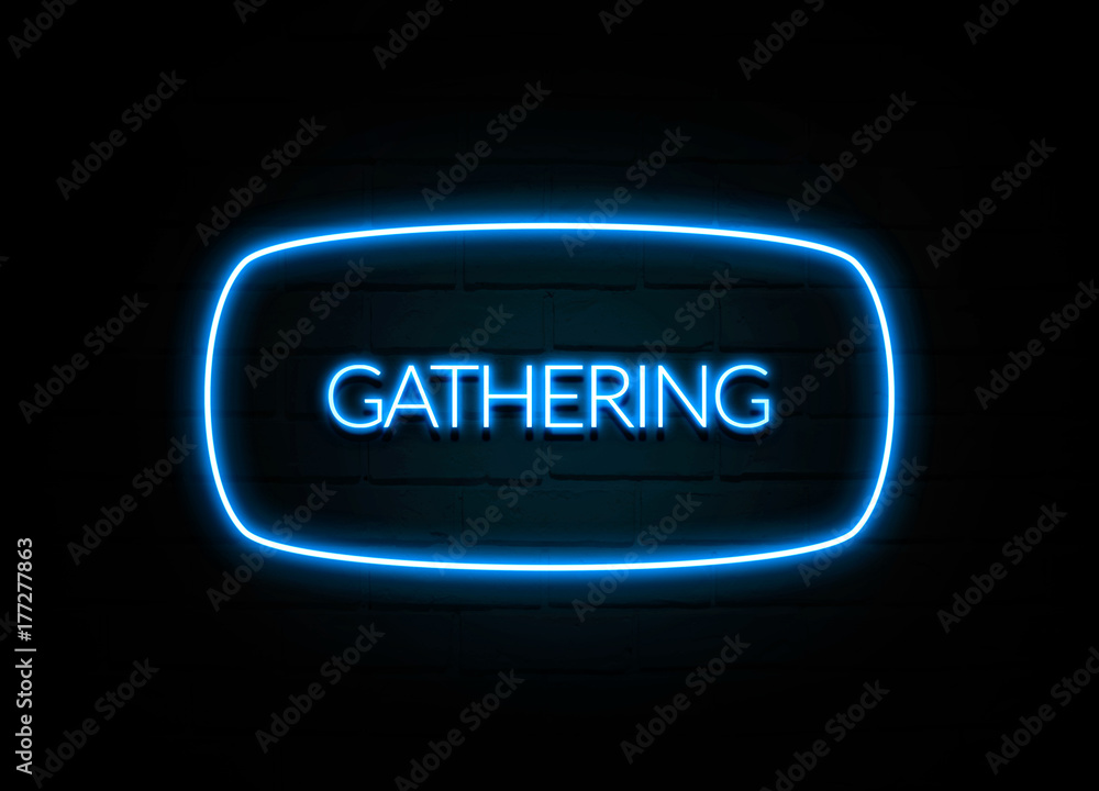 Gathering - colorful Neon Sign on brickwall Gathering - colorful Neon Sign on brickwall