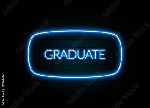 Graduate - colorful Neon Sign on brickwall