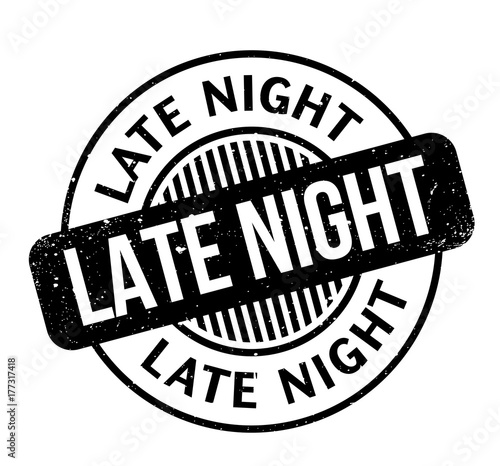 Late Night rubber stamp. Grunge design with dust scratches. Effects can be easily removed for a clean, crisp look. Color is easily changed.