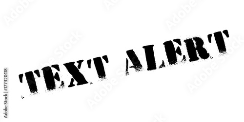 Text Alert rubber stamp. Grunge design with dust scratches. Effects can be easily removed for a clean, crisp look. Color is easily changed.