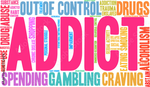 Addict Word Cloud on a white background. 