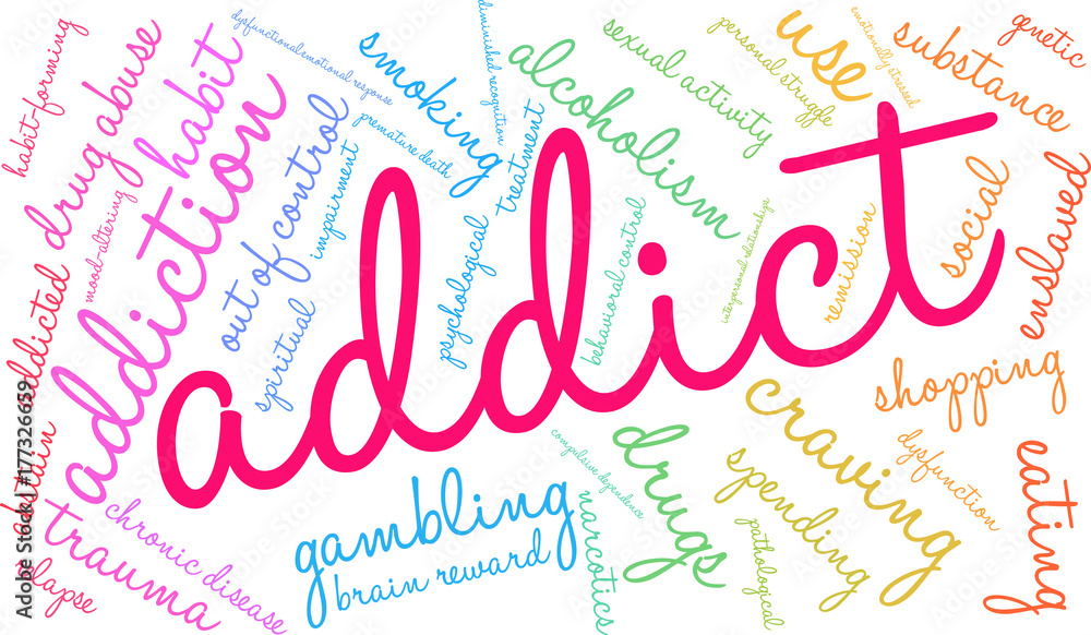 Addict Word Cloud on a white background. 