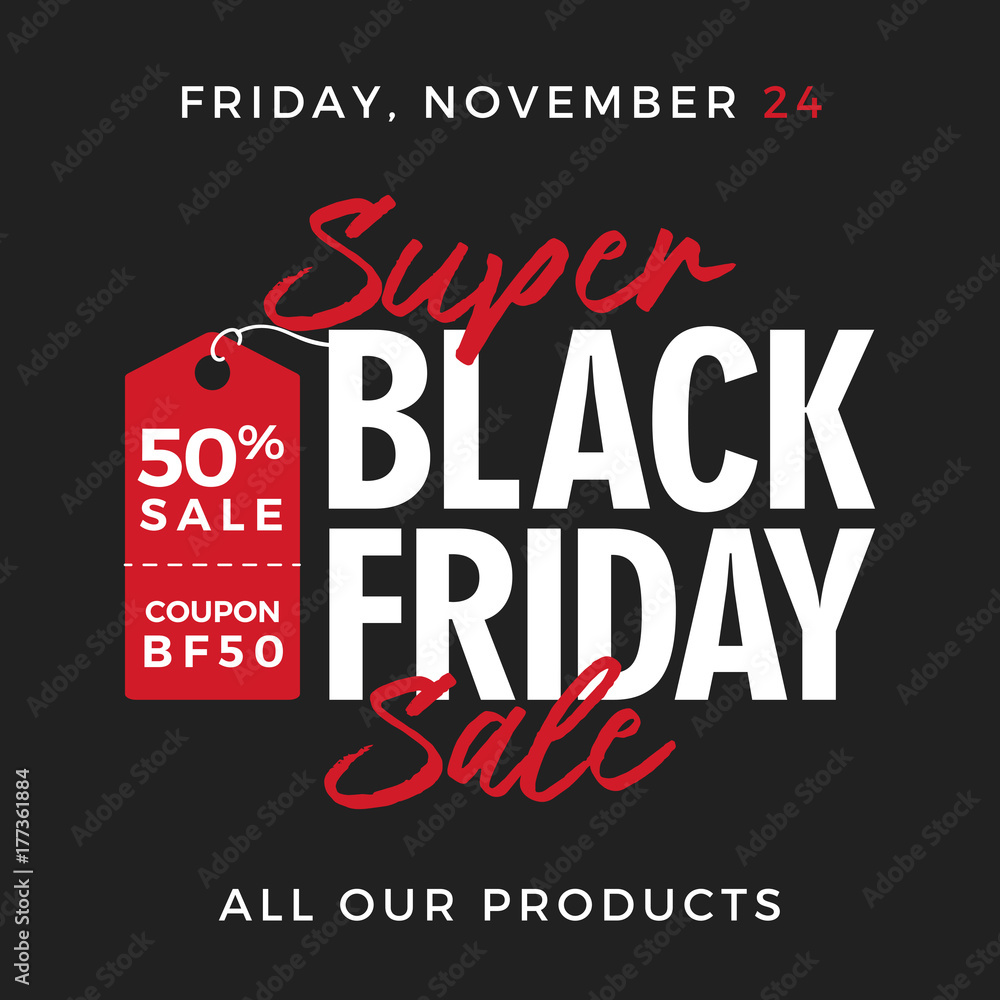 Plakat 50% OFF Black Friday Super Sale Promotion with Price Tag Element Inscription Design Template Banner, Badge, Sticker, Cover, Poster, Flyer
