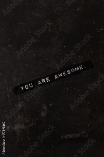 You Are Awesome.