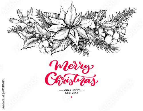 Christmas garland and lettering. Vector hand drawn illustration with holly, mistletoe, poinsettia, pine cone, cotton, fir tree.