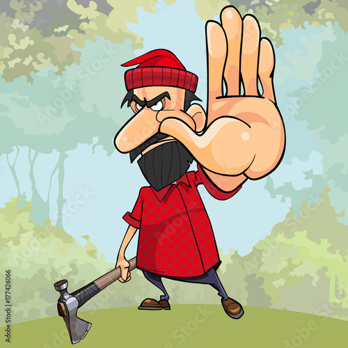 cartoon angry woodsman with an axe in the woods stops by hand