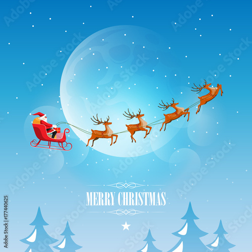 Merry Christmas and Happy New Year, Santa Claus drives sleigh with reindeer on the full moon sky, flat cartoon style, vector illustration