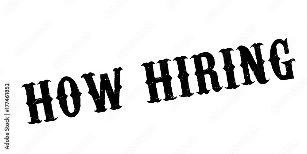 How Hiring rubber stamp. Grunge design with dust scratches. Effects can be easily removed for a clean, crisp look. Color is easily changed. How Hiring rubber stamp. Grunge design with dust scratches. Effects can be easily removed for a clean, crisp look. Color is easily changed.