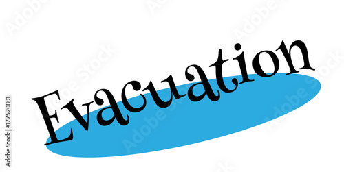 Evacuation rubber stamp. Grunge design with dust scratches. Effects can be easily removed for a clean, crisp look. Color is easily changed.