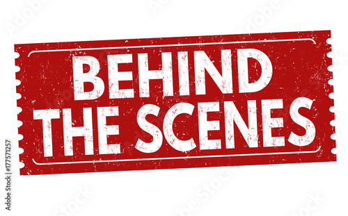 Behind the scenes sign or stamp