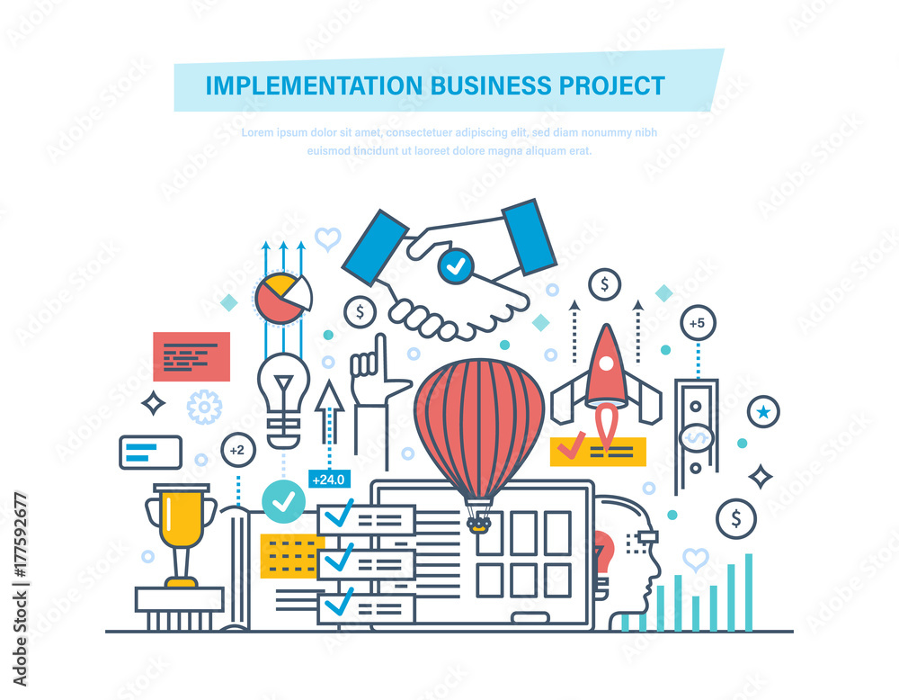 Obraz premium Implementation business project. Modeling, planning, create, maintenance, execute, solution.