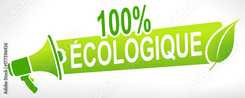 100 pour 100 écologique sur mégaphone