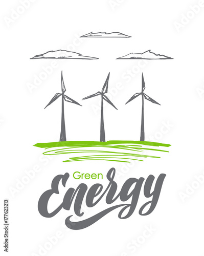 Vector illustration: Hand drawn wind mill with handwritten lettering of Green Energy. Sketch line design