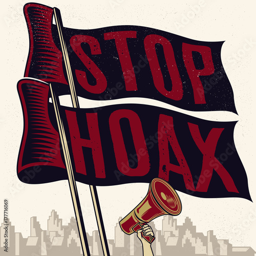 Stop Hoax Flag. Vintage propaganda poster and elements. Isolated artwork object. Suitable for and any print media need.
