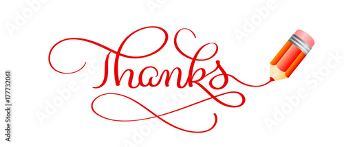 Thanks Calligraphy Lettering text, red Pencil and Notebook Write Design