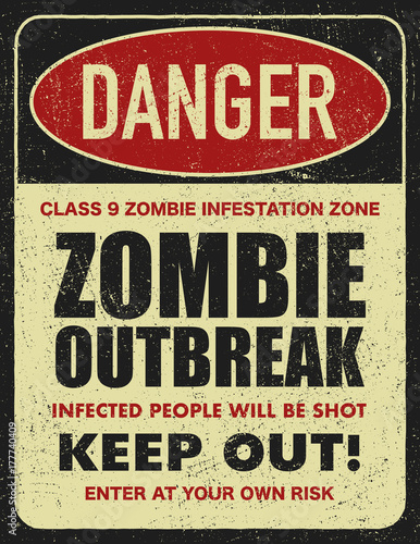 Halloween warning sign danger zombie area