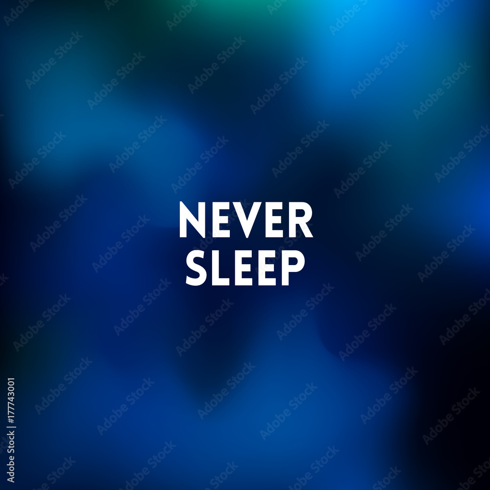 square blue sea blurred background - sky water sea colors With love quote - never sleep square blue sea blurred background - sky water sea colors With love quote - never sleep