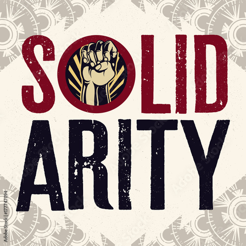 Solidarity Sign Logo. Vintage propaganda poster and elements. Isolated artwork object. Suitable for and any print media need.
