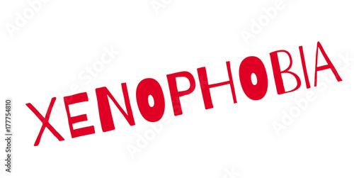 Xenophobia rubber stamp. Grunge design with dust scratches. Effects can be easily removed for a clean, crisp look. Color is easily changed.