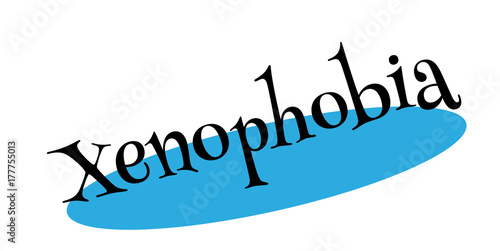 Xenophobia rubber stamp. Grunge design with dust scratches. Effects can be easily removed for a clean, crisp look. Color is easily changed.