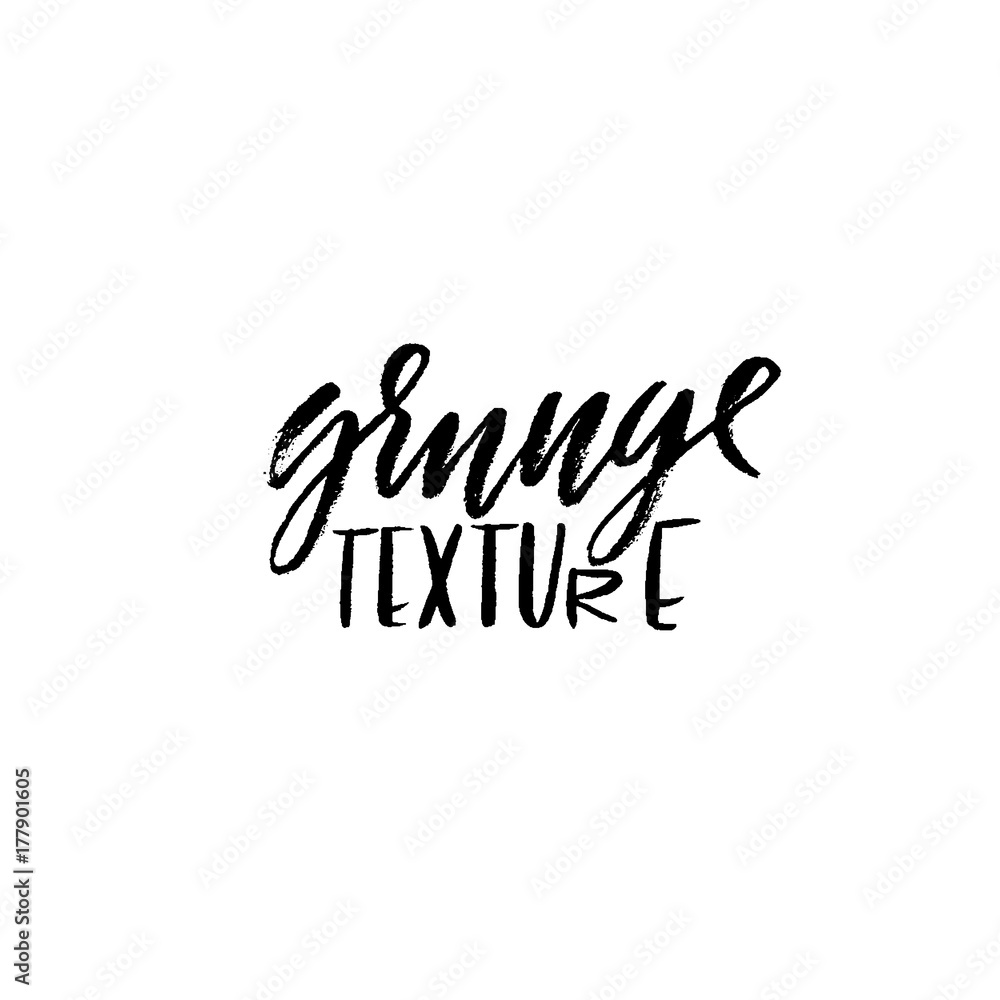 Grunge texture. Ink handwritten lettering. Modern dry brush calligraphy. Typography poster design. Vector illustration. Grunge texture. Ink handwritten lettering. Modern dry brush calligraphy. Typography poster design. Vector illustration.