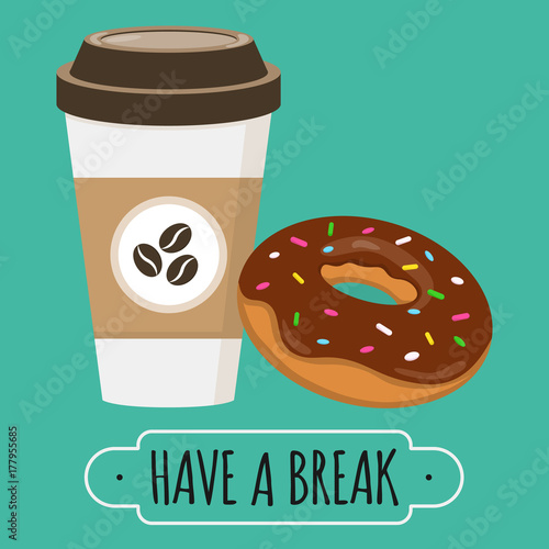 Coffee and donut illustration. Have a break sign. Vector design. Doughnut with chocolate glaze. Paper coffe cup