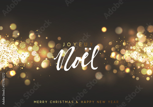 French Joyeux Noel. Christmas background with golden lights bokeh. Xmas greeting card.