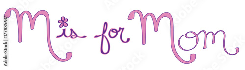 M is for Mom