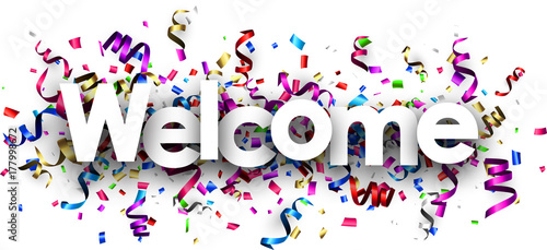 Welcome banner with colorful serpentine.