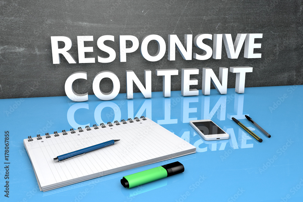 Responsive Content text concept Responsive Content text concept