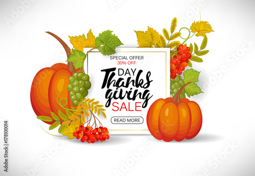 Thanksgiving day sale design. Sale banner with pumpkin, grapes, rowanberry and leaves. Calligraphic inscription.