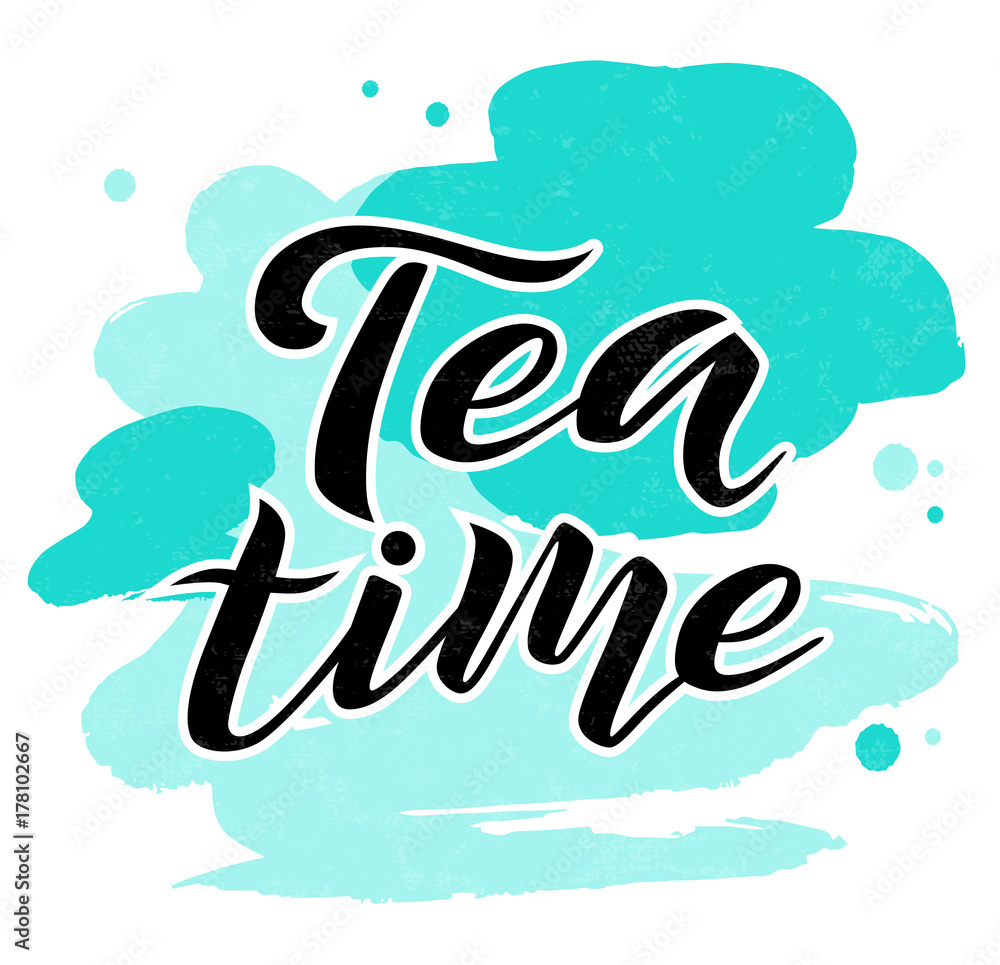 Tea time black lettering text on white textured background with turquoise stains, vector illustration. Tea calligraphy for logo, menu, cafe, invitation and postcards. Tea time vector design.