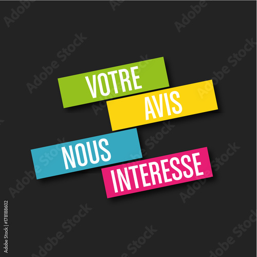 votre avis nous intéresse