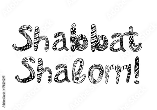 The inscription on the Shabat Shalom style doodle. Sketch, hand draw . Postcard greetings. Vector illustration isolated background