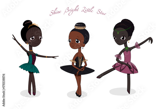 Hand drawn vector illustration of cute little ballerina girls in different poses and colours, text Shine bright little star.