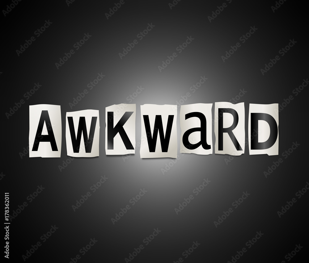 Awkward word concept.