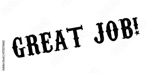 Great Job rubber stamp. Grunge design with dust scratches. Effects can be easily removed for a clean, crisp look. Color is easily changed.