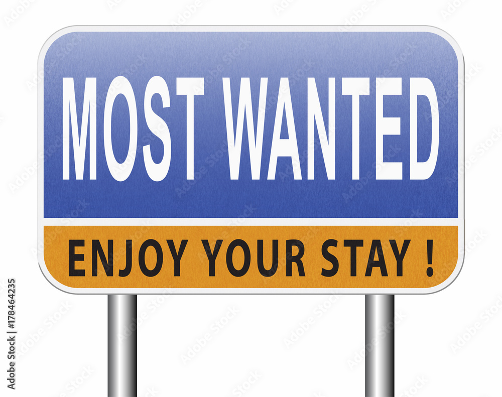 most wanted sign most wanted sign