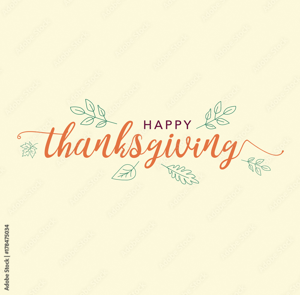 Happy Thanksgiving Calligraphy Text with Illustrated Leaves Over Light Cream Background, Vector Typography