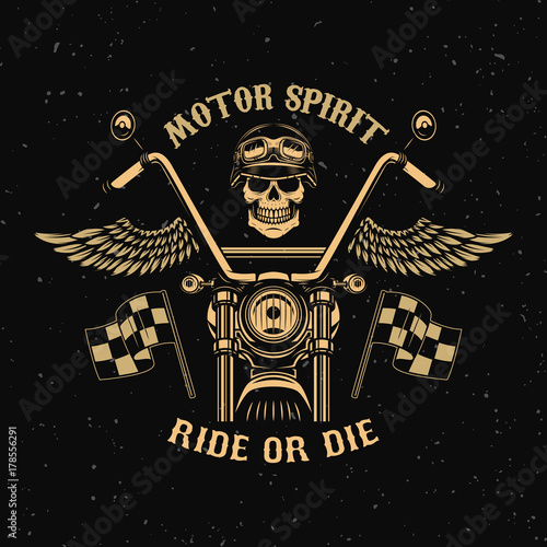 Motor spirit. Ride or die. Motorcycle with wings. Racer skull. Design element for poster, emblem, sign, badge. Vector illustration