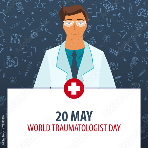 20 May. World Traumatologist day. Medical holiday. Vector medicine illustration.