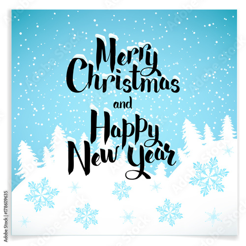 Greeting card Happy new year and Merry Christmas. Lettering Merry Christmas and Happy New Year