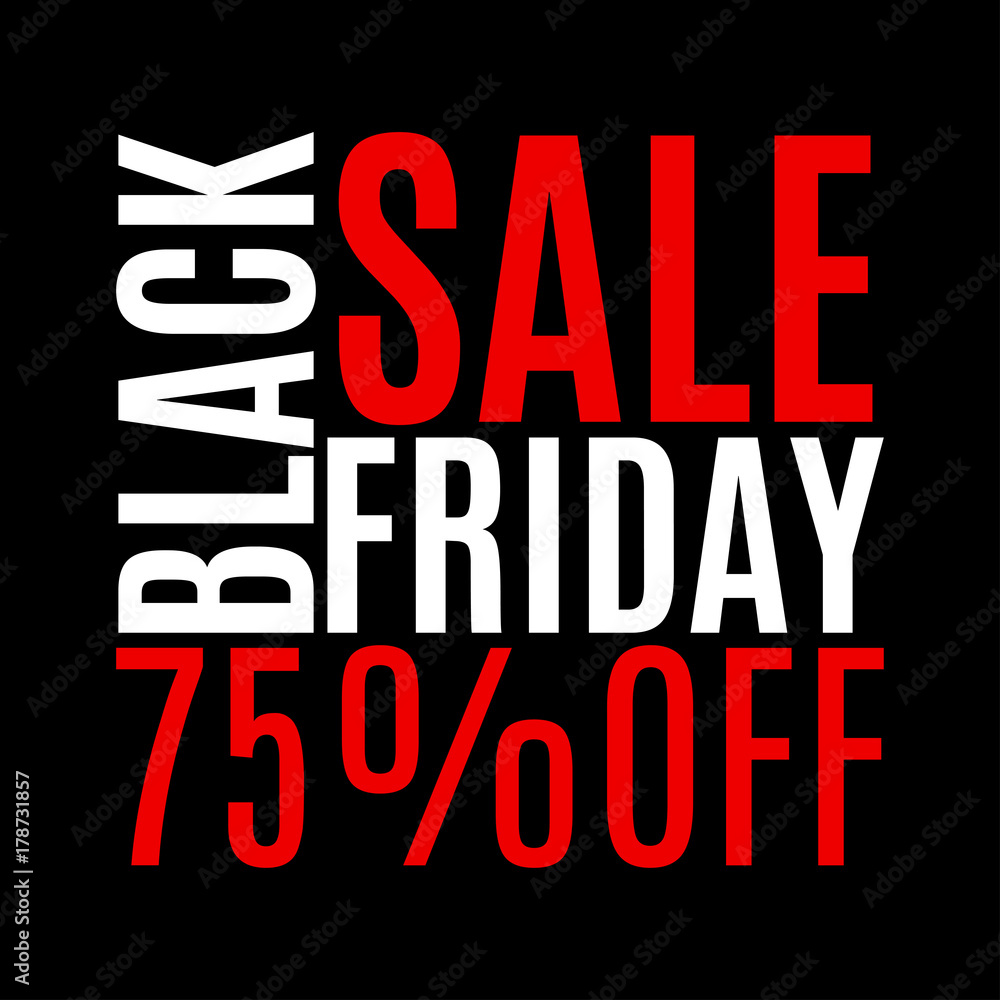 75 percent price off. Black Friday sale banner. Discount background. Special offer, flyer, promo design element. Vector illustration.