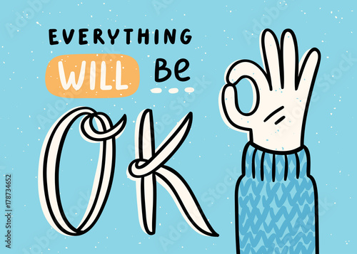 Everything will be ok